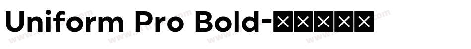 Uniform Pro Bold字体转换